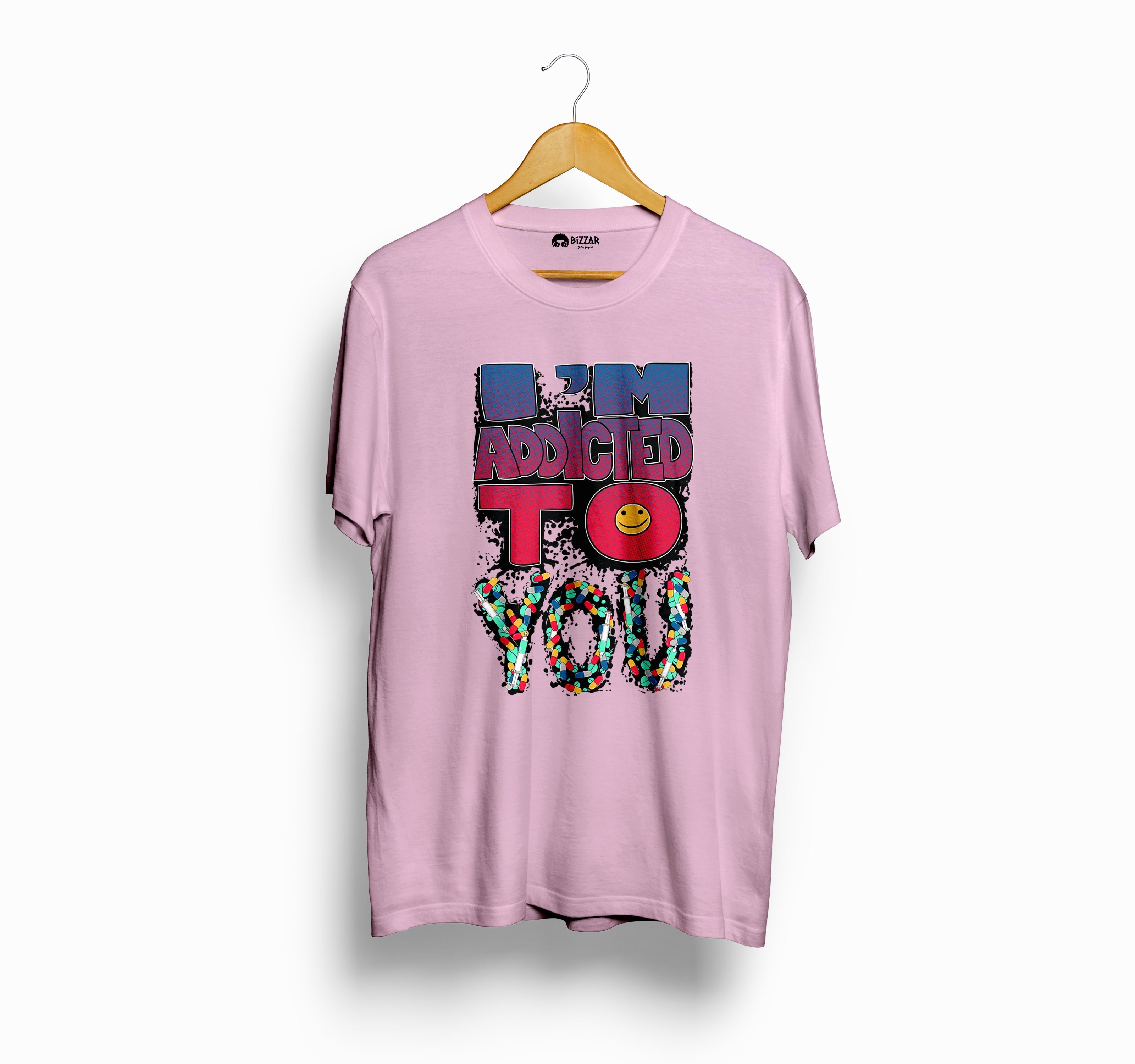 Bizzar's I'M Addicted to You Light Pink T-Shirt