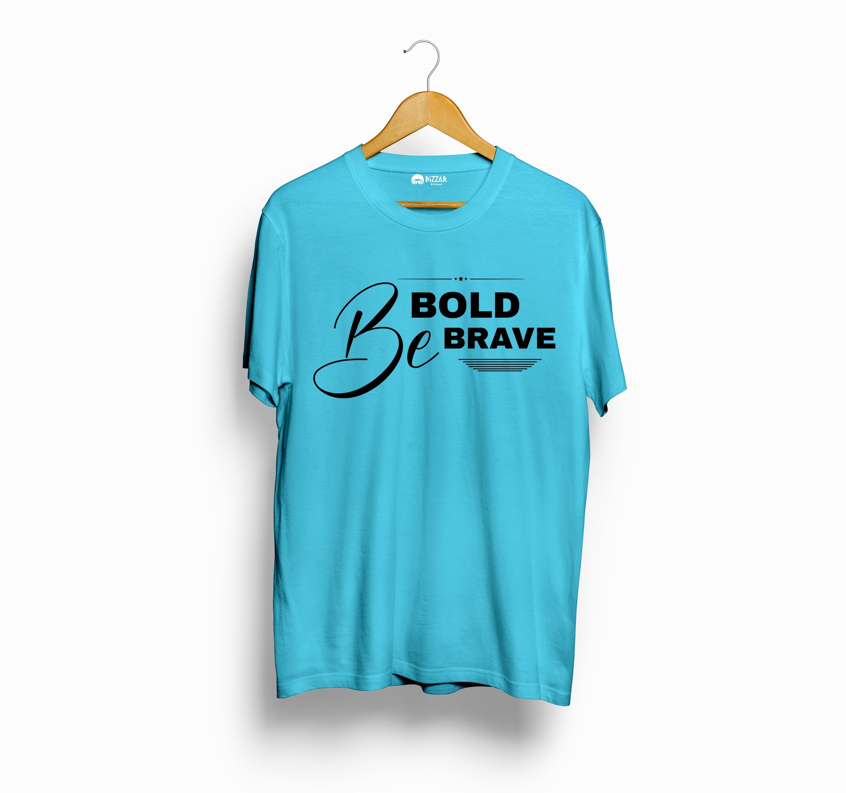 Bizzar Be Bold, Be Brave Blue T-Shirt