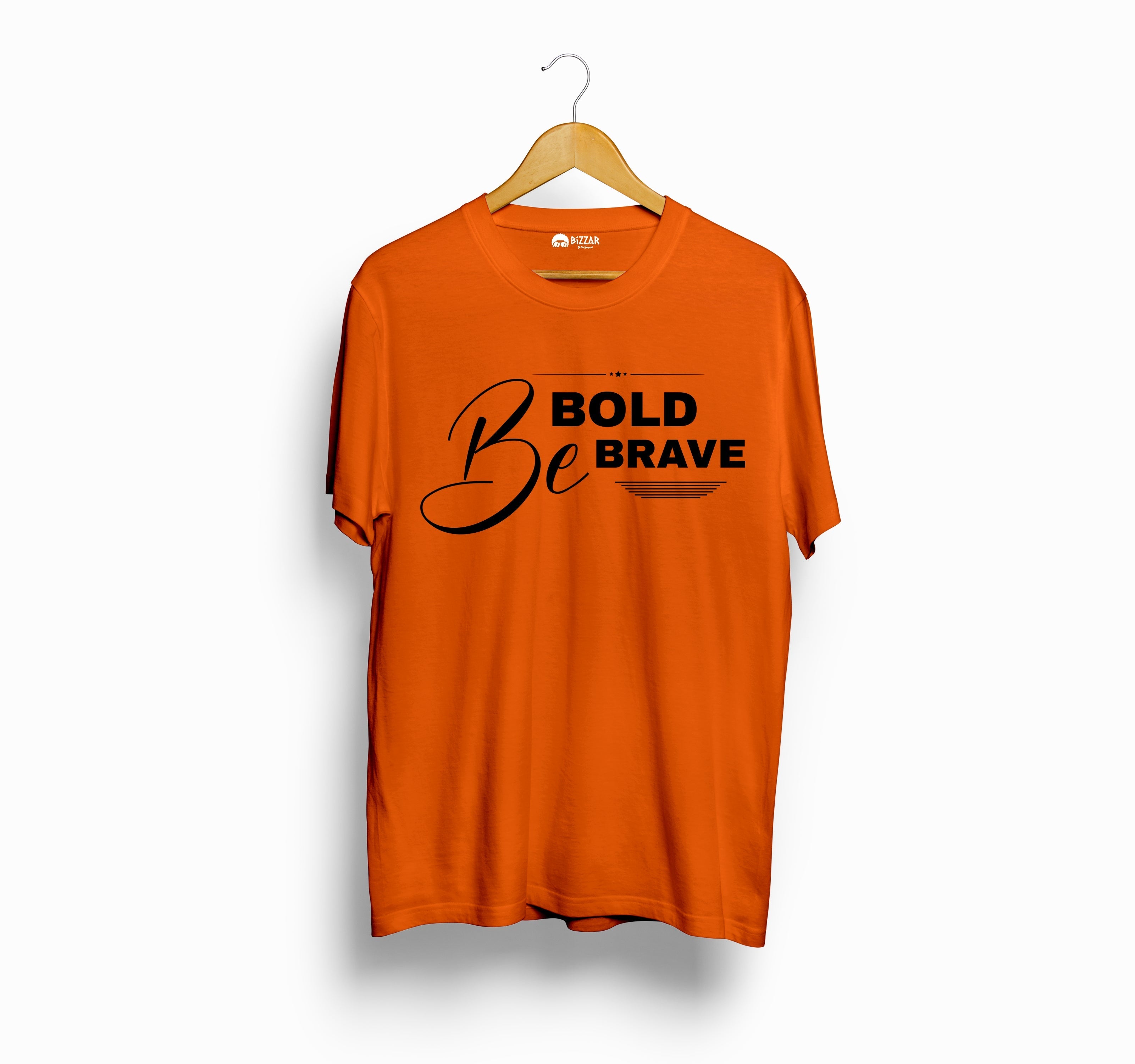 Bizzar Be Bold, Be Brave Orange T-Shirt